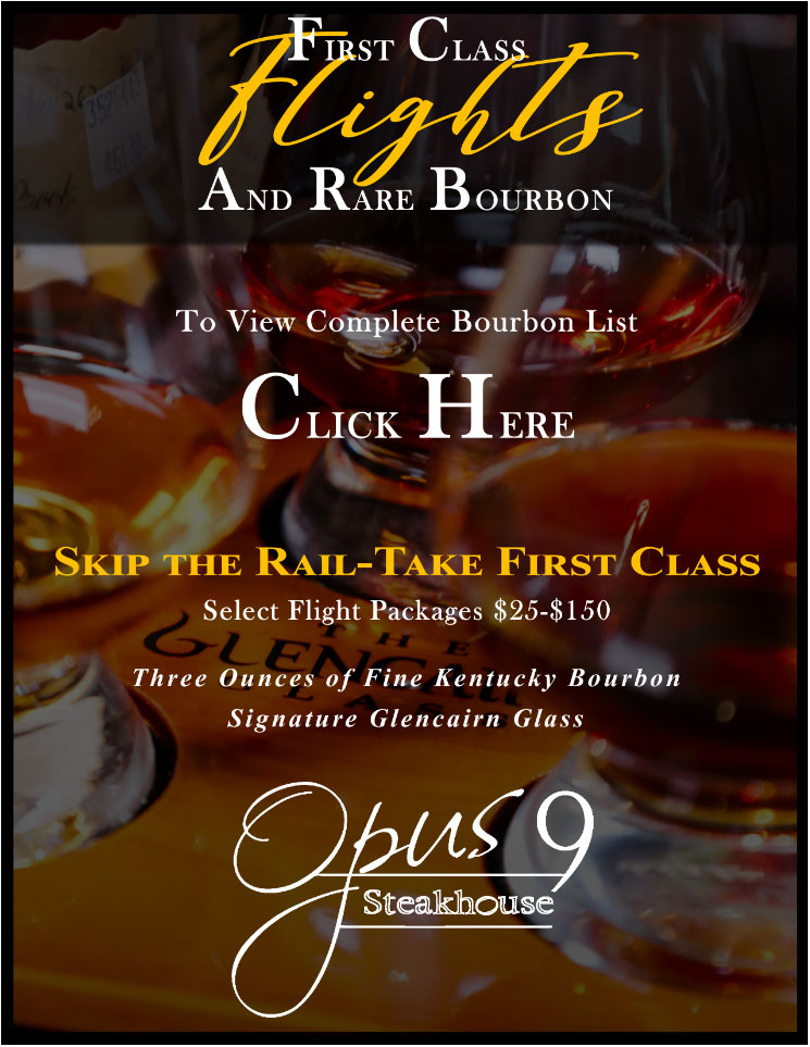 Opus 9 Steak House Bourbon Specials